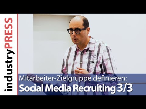 Social Media Recruiting 3/3 | Beispiele für YouTube, Facebook und Google | Hans-Jürgen Schwarzer