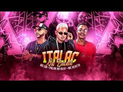PALOK NO BEAT, MC VEVETO E SW CHEFINHO - ITALAC NA B#CETA - REMIX BREGA FUNK