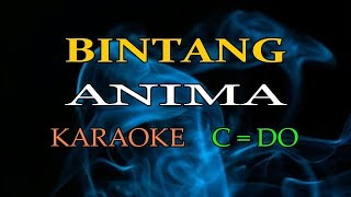 Download lagu Karaoke Anima - Bintang || Nada C=DO mp3