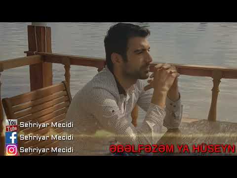 Sehriyar Mecidi & Fariz Feryad - Ebelfezem Ya Huseyn