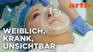 Die unsichtbare Patientin - Sind Frauen anders krank? | Doku HD Reupload  | ARTE