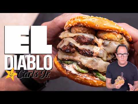 CARL'S JR. EL DIABLO BURGER: ULTIMATE AT-HOME VERSION | SAM THE COOKING GUY