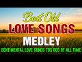 Best Old Love Songs Medley 2026 Nonstop Hits Love Songs Sentimental Of All Time Love Songs