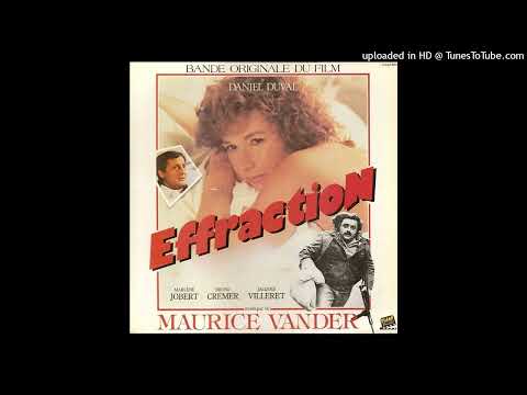 Effraction (1983) - Bande Originale - Maurice Vander - 2