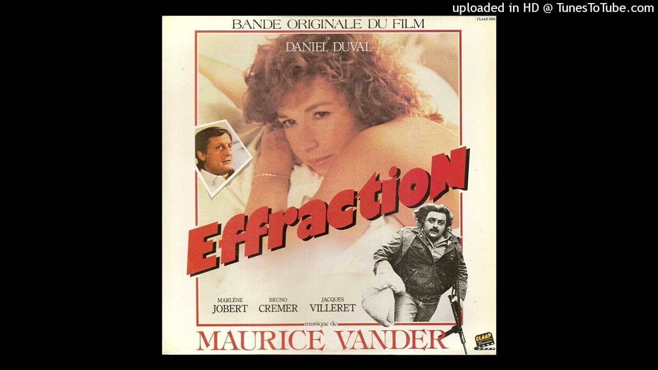 Miniature de la vidéo Effraction (1983) - Bande Originale - Maurice Vander - 2 du film Effraction
