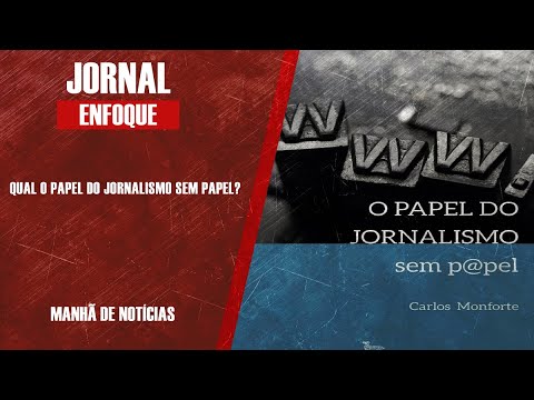 QUAL O PAPEL DO JORNALISMO SEM PAPEL?
