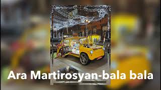 Download lagu Ara Martirosyan-bala bala (speed up) mp3 Download lagu Ara Martirosyan-bala bala (speed up) mp3