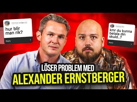 LÖSER PROBLEM MED ALEXANDER ERNSTBERGER  *ÄR HAN SKYLDIG?!*