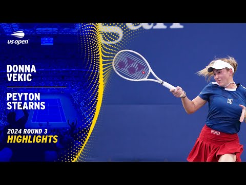 Donna Vekic vs. Peyton Stearns Highlights | 2024 US Open Round 3
