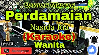Download lagu PERDAMAIAN - Nasida Ria (Karaoke Qasidah) Religi || Nada Wanita || CIS minor mp3 Download lagu PERDAMAIAN - Nasida Ria (Karaoke Qasidah) Religi || Nada Wanita || CIS minor mp3