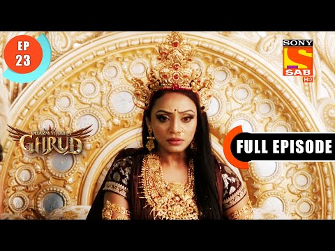 Devi Maa Asks Garud To Fight - Dharm Yoddha Garud - Ep 23- Full Episode - 8 April 2022