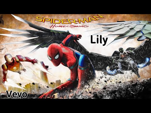 Alan Walker k-391 Emelie Hollow Lily ( lyrics) spider man homecoming