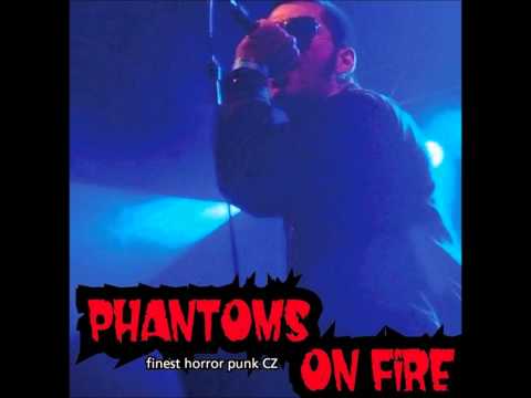 Phantoms On Fire - The Girl Who Hates Me