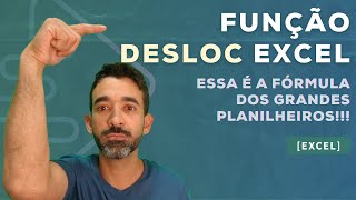 Funo DESLOC Excel: Essa  a frmula dos grandes planilheiros!!!