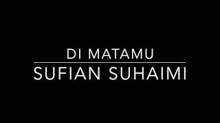 Download lagu Sufian Suhaimi - Di Matamu [Malay/Eng] Lyrics mp3