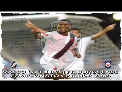 Vasco x Friburguense - Carioca 2004