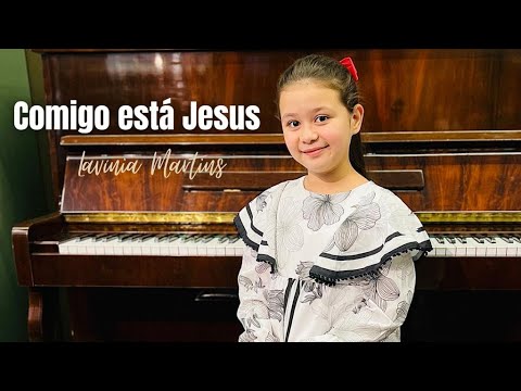 Comigo está Jesus ( Hino 457 - Hinário CCB) Lavínia Martins