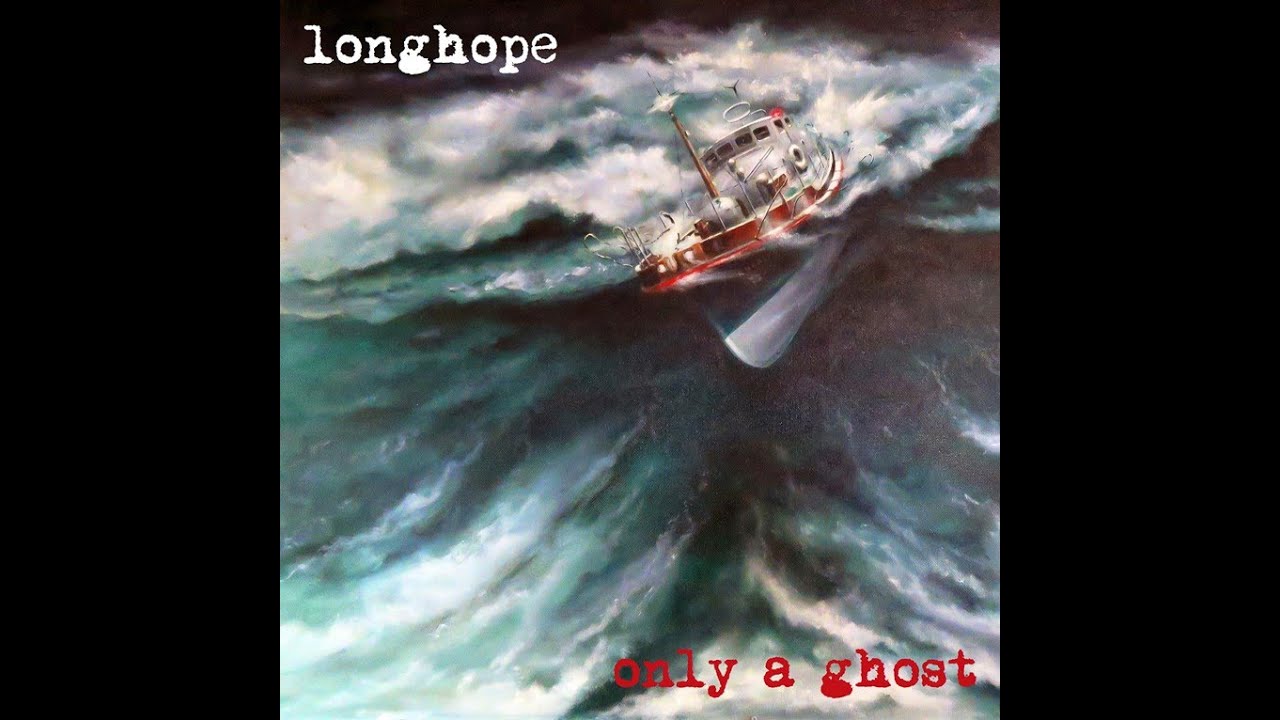 Longhope by Only A Ghost