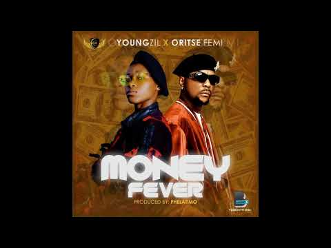 Youngzil Feat  Oritse Femi - Money Fever remix