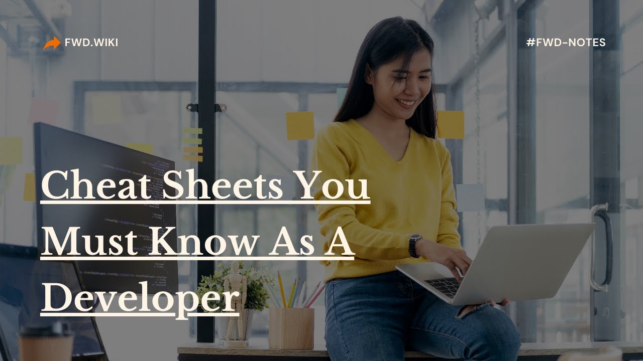 Cheat Sheets You Must Know As A Developer