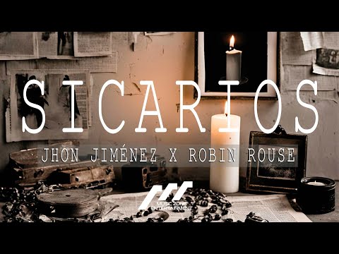 SICARIOS - Jhon Jimenez X Robin Rouse (Video Oficial)