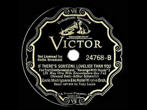 1934 Enric Madriguera - If There Is Someone Lovelier Than You (Tony Sacco, vocal)