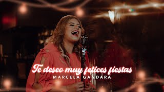 Te Deseo Muy Felices Fiestas - Marcela Gandara - Video Oficial
