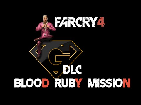 Farcry 4 - DLC - Blood Ruby Mission