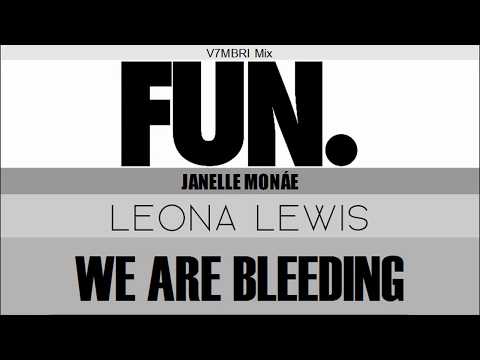 Leona Lewis feat. Fun. & Janelle Monáe - We Are Bleeding