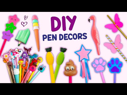 10 DIY PEN DECOR IDEAS - EASY AND CUTE CRAFTS FOR SCHOOL
