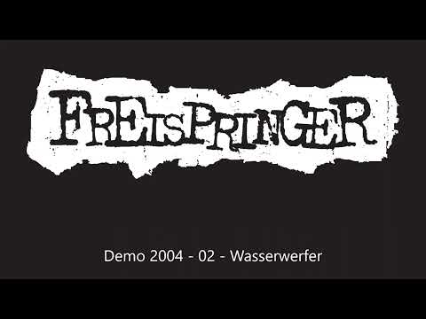Freispringer - Demo 2004 - Wasserwerfer