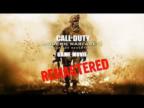 Call Of Duty Modern Warfare 2 Remastered - Game Movie