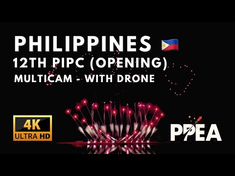 [4K] Philippines 🇵🇭 (Opening) - 12th Philippine International Pyromusical Competition
