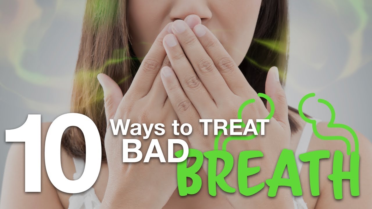 PATIENT EDUCATION - 10 Ways to Treat BAD BREATH