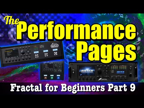 Axe-Fx III/FM9/FM3 - Let's Explore The Performance Pages!