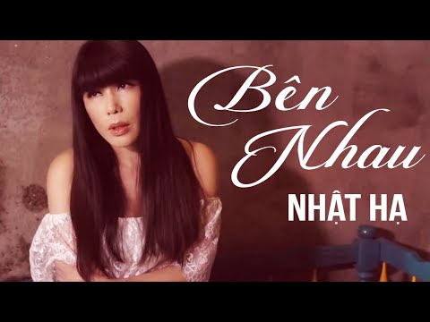 Bên nhau - Nhật Hạ