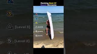 Ranking Best Of Beach Moments (Pt.2)