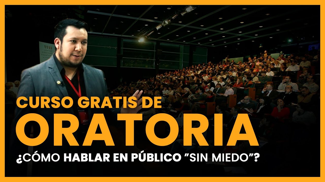 CURSO GRATIS DE ORATORIA - Como HABLAR EN PÚBLICO "sin miedo"