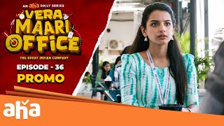 VERA MAARI OFFICE - EP 36 Promo | An Aha Daily Series | Streaming THU - SAT @ 7 PM