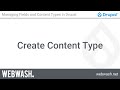 Managing Fields And Content Types 1 1 Create Content Type