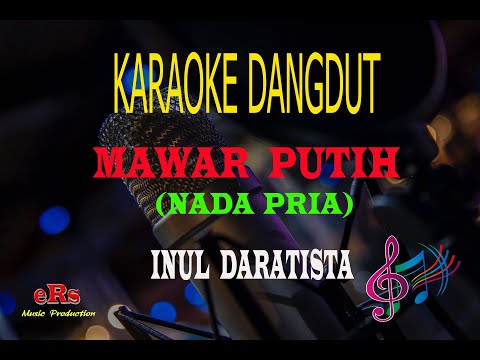 Karaoke Mawar Putih Nada Pria - Inul Daratista (Karaoke Dangdut Tanpa Vocal)