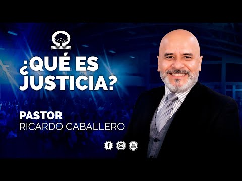 📽 "¿QUÉ ES JUSTICIA?" | @elpastorcaballero.  | PRÉDICAS CRISTIANAS