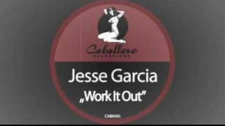 Jesse Garcia - Work it out [Angel ANX tested remix].mkv