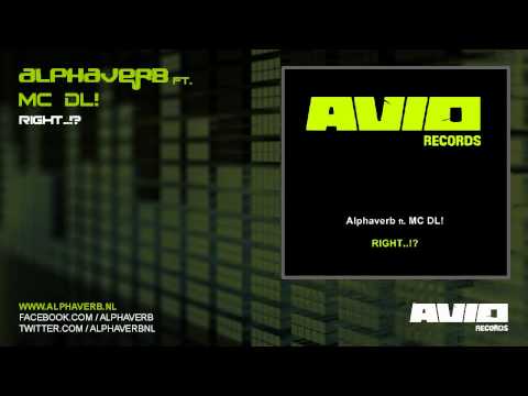 Alphaverb ft. MC DL! - Right..!?