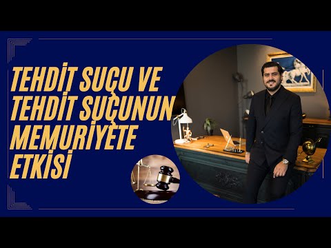 Tehdit Suçunun Memuriyete Etkisi Nedir?