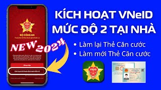 Hướng dẫn kích hoạt VNeID mức độ 2