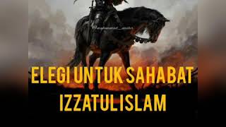 Download lagu Lirik Elegi Untuk Sahabat | Izzatul Islam | Nasyid Harokah mp3 Download lagu Lirik Elegi Untuk Sahabat | Izzatul Islam | Nasyid Harokah mp3