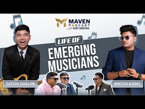 Emerging Nepali Musicians - Satish Ghalan & Nikesh Karki | @satishghalan | Maven Podcast EP 18