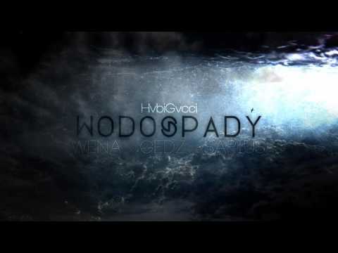 W.E.N.A. x Sarius x Gedz - Wodospady (HvbiGvcci Blend)