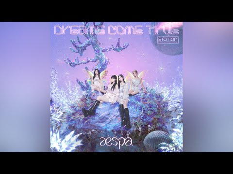 Dreams Come True - Aespa